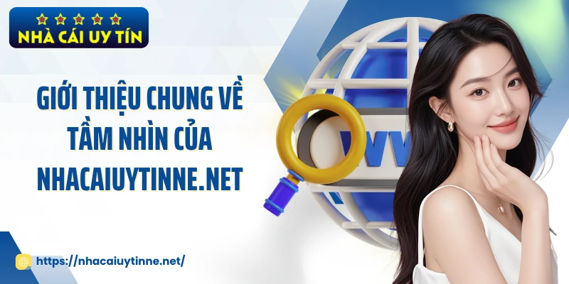 Giới thiệu chung về tầm nhìn của 