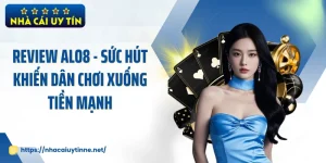 Review ALO8 - Sức Hút Khiến Dân Chơi Xuống Tiền Mạnh